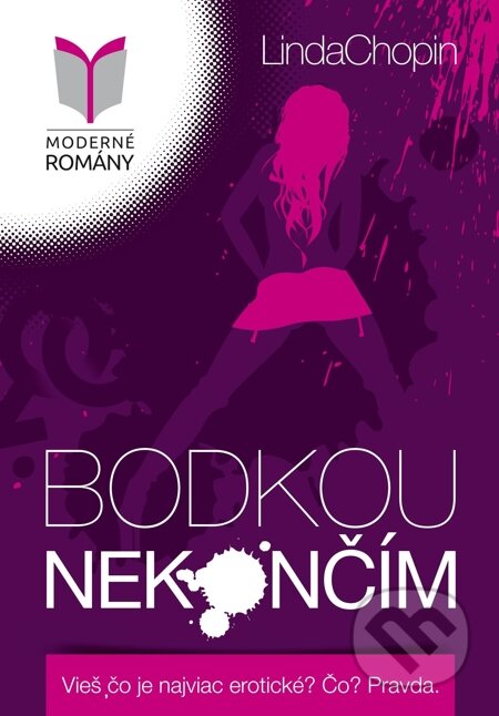E-kniha: Bodkou nekončím (Linda Chopin). MERIDIANO-press, 2015 E-kniha: Bodkou nekončím (Linda Chopin). MERIDIANO-press, 2015
