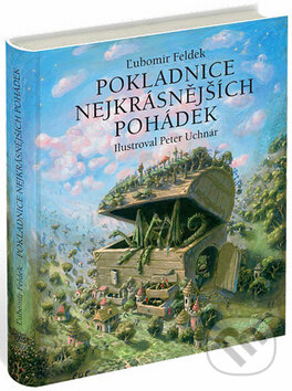 Kniha: Pokladnice nejkrásnějších pohádek (Ľubomír Feldek). Reader´s Digest Výběr, 2015 Kniha: Pokladnice nejkrásnějších pohádek (Ľubomír Feldek). Reader´s Digest Výběr, 2015