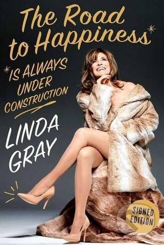 Kniha: The Road to Happiness is Always Under Construction (Linda Gray). Regan Books, 2015 Kniha: The Road to Happiness is Always Under Construction (Linda Gray). Regan Books, 2015