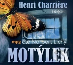 Audiokniha: Motýlek (Henri Charriére). Radioservis, 2015 Audiokniha: Motýlek (Henri Charriére). Radioservis, 2015