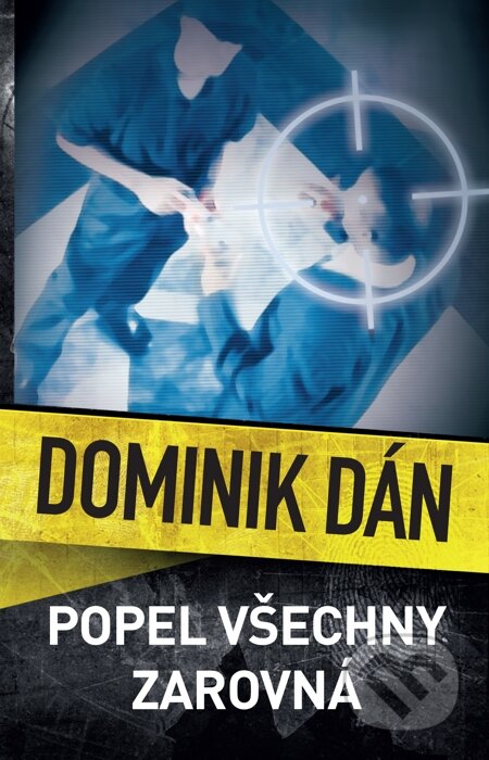 E-kniha: Popel všechny zarovná (Dominik Dán). Slovart CZ, 2015 E-kniha: Popel všechny zarovná (Dominik Dán). Slovart CZ, 2015