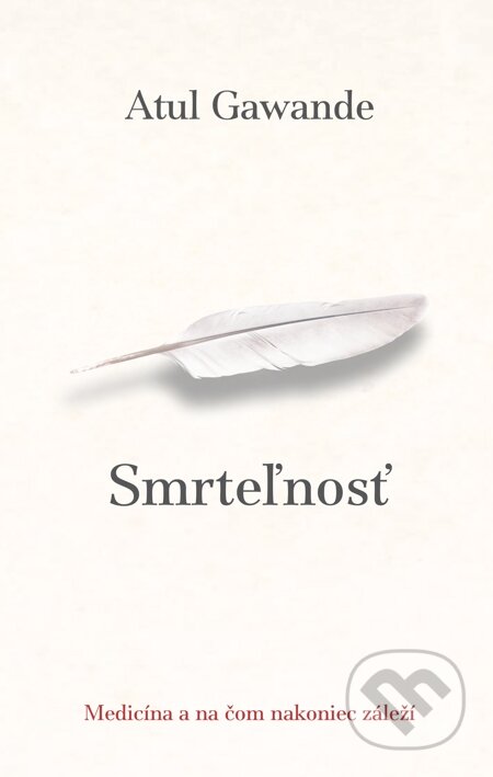E-kniha: Smrteľnosť (Atul Gawande). Slovart, 2015 E-kniha: Smrteľnosť (Atul Gawande). Slovart, 2015