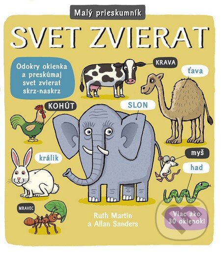 Kniha: Malý prieskumník: Svet zvierat (Svojtka&Co.). Svojtka&Co., 2016 Kniha: Malý prieskumník: Svet zvierat (Svojtka&Co.). Svojtka&Co., 2016