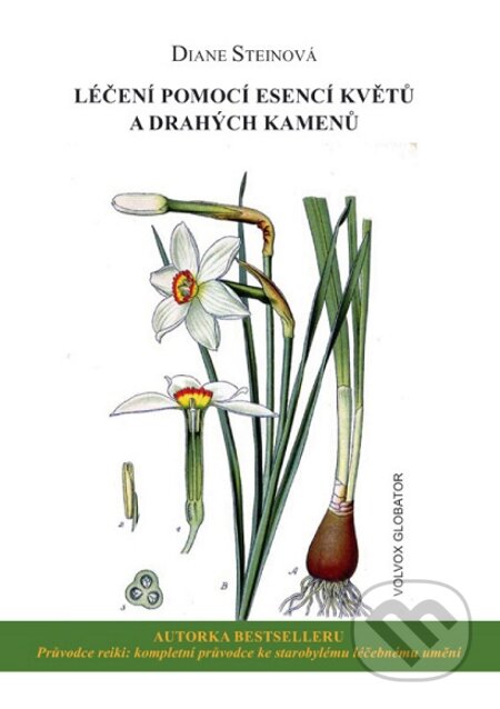 E-kniha: Léčení pomocí esencí květů a drahých kamenů (Diane Steinová). Volvox Globator, 2015 E-kniha: Léčení pomocí esencí květů a drahých kamenů (Diane Steinová). Volvox Globator, 2015