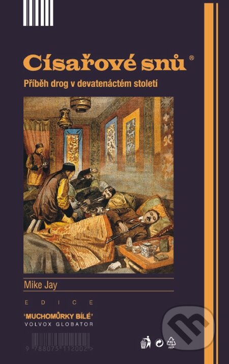 E-kniha: Císařové snů (Mike Jay). Volvox Globator, 2015 E-kniha: Císařové snů (Mike Jay). Volvox Globator, 2015