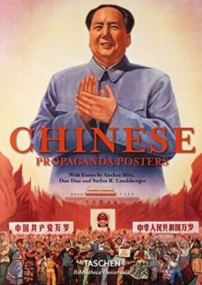 Kniha: Chinese Propaganda Posters (Anchee Min a Stefan R. Landsberger). Taschen, 2015 Kniha: Chinese Propaganda Posters (Anchee Min a Stefan R. Landsberger). Taschen, 2015