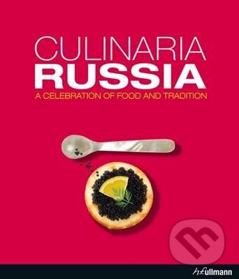 Kniha: Culinaria Russia (Marion Trutter). Ullmann, 2015 Kniha: Culinaria Russia (Marion Trutter). Ullmann, 2015