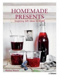 Kniha: Homemade Presents (Marlies Busch). Ullmann Kniha: Homemade Presents (Marlies Busch). Ullmann