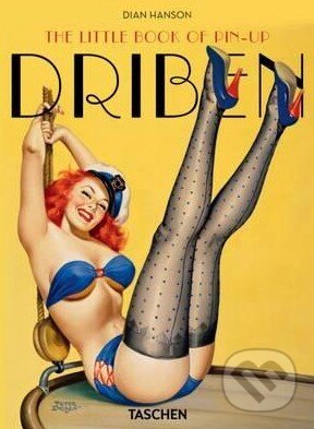 Kniha: The Little Book of Pin-up Driben (Dian Hanson). Taschen, 2015 Kniha: The Little Book of Pin-up Driben (Dian Hanson). Taschen, 2015