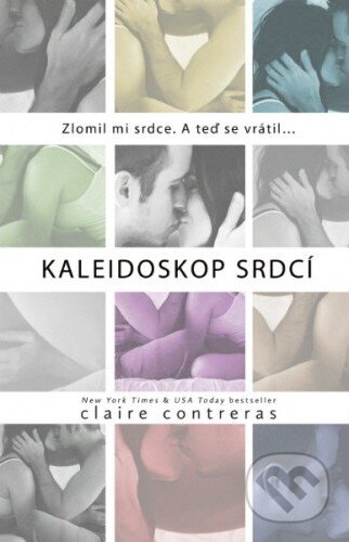 Kniha: Kaleidoskop srdcí (Claire Contreras). Baronet, 2016 Kniha: Kaleidoskop srdcí (Claire Contreras). Baronet, 2016