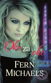 Kniha: Oko za oko (Fern Michaels). Baronet, 2016 Kniha: Oko za oko (Fern Michaels). Baronet, 2016