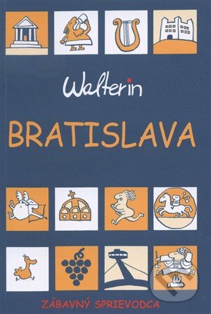 Kniha: Bratislava (Walterin) (Walter Ihring). Bewa, 2015 Kniha: Bratislava (Walterin) (Walter Ihring). Bewa, 2015