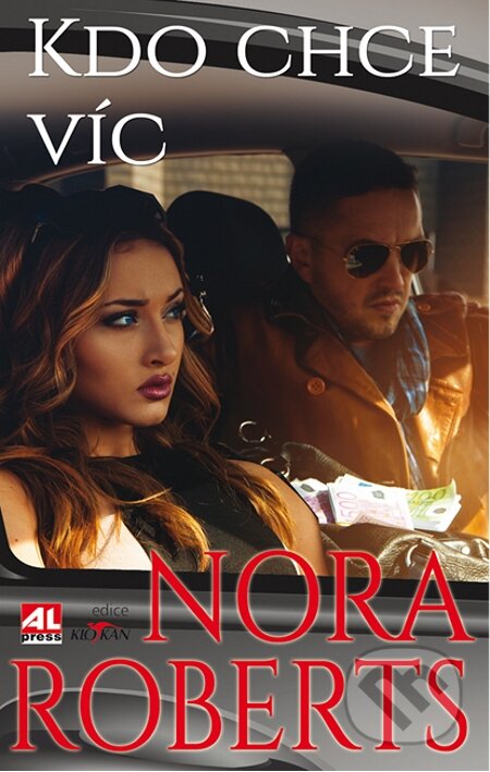 E-kniha: Kdo chce víc (Nora Roberts). Alpress, 2015 E-kniha: Kdo chce víc (Nora Roberts). Alpress, 2015