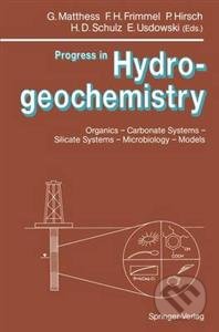 Progress in Hydrogeochemistry - Georg Matthess, Fritz H. Frimmel, Peter Hirsch, Springer Verlag, 1992