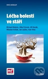 Kniha: Léčba bolesti ve stáří (Richard Rokyta a kolektiv). Mladá fronta, 2015 Kniha: Léčba bolesti ve stáří (Richard Rokyta a kolektiv). Mladá fronta, 2015