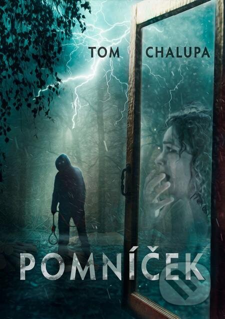 E-kniha: Pomníček (Tom Chalupa). Tom Chalupa E-kniha: Pomníček (Tom Chalupa). Tom Chalupa