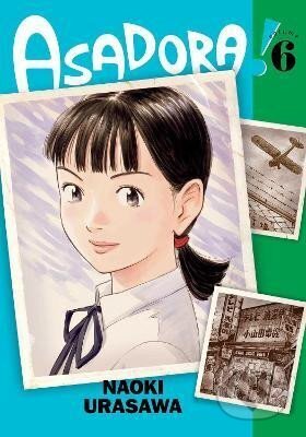 Kniha: Asadora! 6 (Naoki Urasawa). Viz Media, 2022 Kniha: Asadora! 6 (Naoki Urasawa). Viz Media, 2022