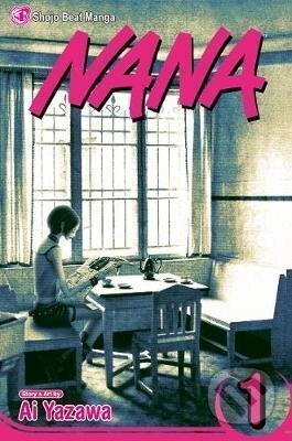 Kniha: Nana 1 (Ai Yazawa). Viz Media, 2008 Kniha: Nana 1 (Ai Yazawa). Viz Media, 2008