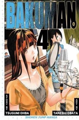 Kniha: Bakuman 4 (Tsugumi Ohba). Viz Media, 2011 Kniha: Bakuman 4 (Tsugumi Ohba). Viz Media, 2011