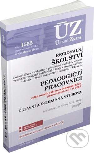 Kniha: Úplné Znění - 1555 Regionální školství, Pedagogičtí pracovníci (Sagit). Sagit, 2023 Kniha: Úplné Znění - 1555 Regionální školství, Pedagogičtí pracovníci (Sagit). Sagit, 2023