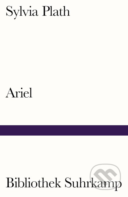 Kniha: Ariel (Sylvia Plath). Suhrkamp, 2016 Kniha: Ariel (Sylvia Plath). Suhrkamp, 2016