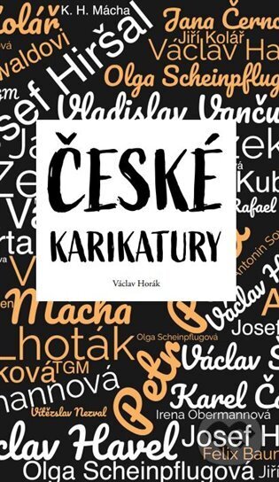 Kniha: České karikatury (Václav Horák). Václav Horák, 2023 Kniha: České karikatury (Václav Horák). Václav Horák, 2023