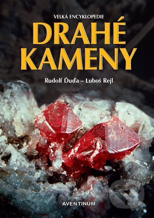 Kniha: Drahé kameny (Rudolf Ďuďa). Aventinum, 2023 Kniha: Drahé kameny (Rudolf Ďuďa). Aventinum, 2023