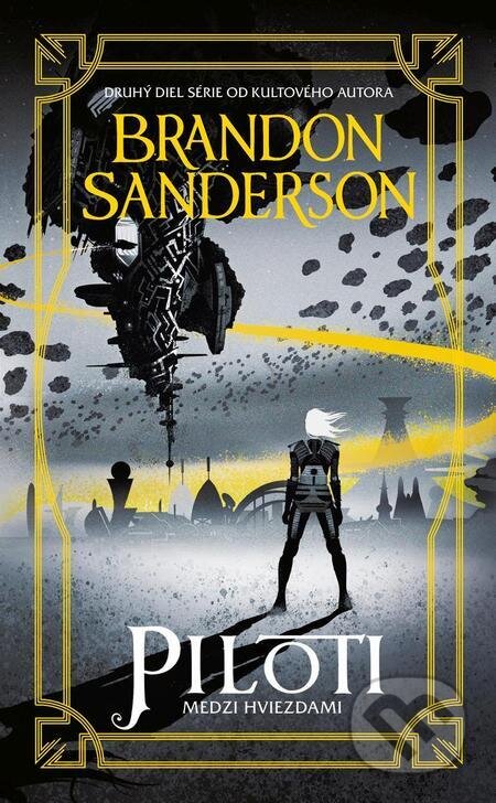 E-kniha: Piloti (Brandon Sanderson). Slovart, 2023 E-kniha: Piloti (Brandon Sanderson). Slovart, 2023