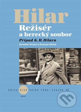 Kniha: Režisér a herecký soubor. Případ K. H. Hilara (Zuzana Sílová). Akademie múzických umění, 2023 Kniha: Režisér a herecký soubor. Případ K. H. Hilara (Zuzana Sílová). Akademie múzických umění, 2023