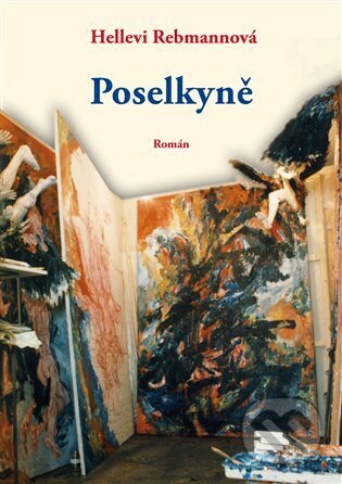 Kniha: Poselkyně (Hellevi Rebmann). Burian a Tichák, 2023 Kniha: Poselkyně (Hellevi Rebmann). Burian a Tichák, 2023