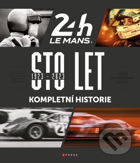 Kniha: Sto let 24 hodin Le Mans (Autorský kolektív). CPRESS, 2023 Kniha: Sto let 24 hodin Le Mans (Autorský kolektív). CPRESS, 2023
