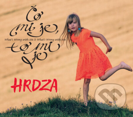 Hudobné CD: Hrdza: Čo mi je, to mi je (Hudobné albumy). Hudobné albumy, 2023 Hudobné CD: Hrdza: Čo mi je, to mi je (Hudobné albumy). Hudobné albumy, 2023
