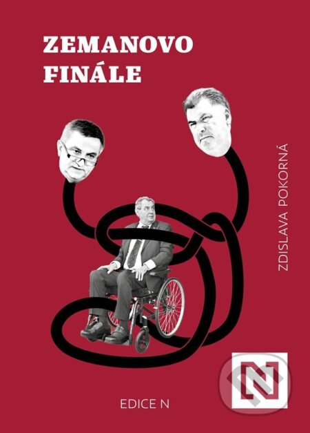 Kniha: Zemanovo finále (Zdislava Pokorná). N media, 2023 Kniha: Zemanovo finále (Zdislava Pokorná). N media, 2023