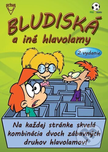 Kniha: Bludiská a iné hlavolamy (Jela Mlčochová a Richard Mečíř). Arkus, 2023 Kniha: Bludiská a iné hlavolamy (Jela Mlčochová a Richard Mečíř). Arkus, 2023