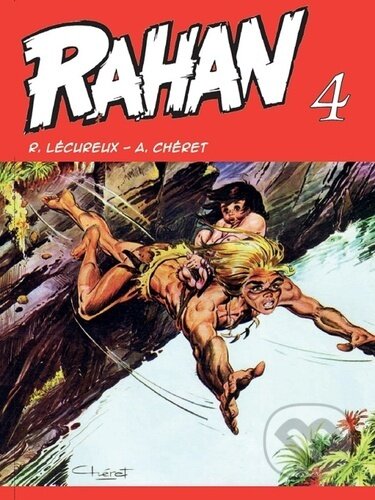 Kniha: Rahan 4 (André Chéret a Roger Lécureux). Nakladatelství Josef Vybíral, 2023 Kniha: Rahan 4 (André Chéret a Roger Lécureux). Nakladatelství Josef Vybíral, 2023