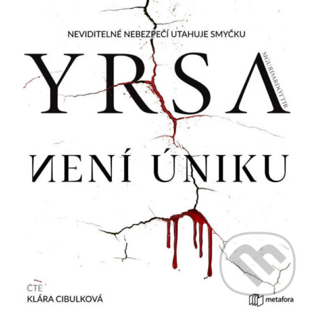 Audiokniha: Není úniku (Yrsa Sigurdardóttir). Metafora, 2023 Audiokniha: Není úniku (Yrsa Sigurdardóttir). Metafora, 2023