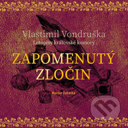 Audiokniha: Zapomenutý zločin (Vlastimil Vondruška). Tympanum, 2023 Audiokniha: Zapomenutý zločin (Vlastimil Vondruška). Tympanum, 2023
