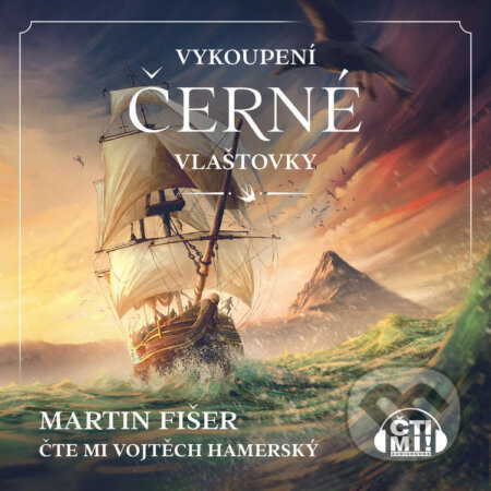 Audiokniha: Vykoupení Černé vlaštovky (Martin Fišer). Čti mi!, 2023 Audiokniha: Vykoupení Černé vlaštovky (Martin Fišer). Čti mi!, 2023