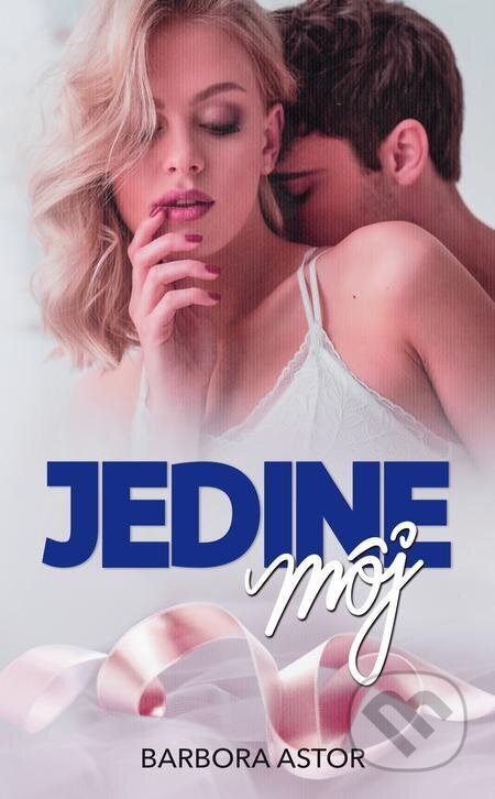 E-kniha: Jedine môj (Barbora Astor). Venupress E-kniha: Jedine môj (Barbora Astor). Venupress