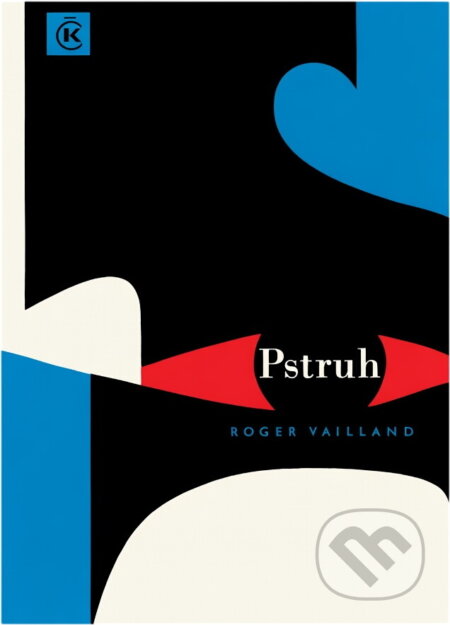 Kniha: Pstruh (Roger Vailland). Odeon, 1966 Kniha: Pstruh (Roger Vailland). Odeon, 1966