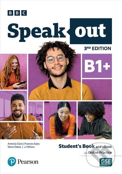 Kniha: Speakout B1+ Student´s Book and eBook with Online Practice, 3rd Edition (Antonia Clare, Frances Eales, J. J. Wilson a Steve Oakes). Pearson, 2023 Kniha: Speakout B1+ Student´s Book and eBook with Online Practice, 3rd Edition (Antonia Clare, Frances Eales, J. J. Wilson a Steve Oakes). Pearson, 2023