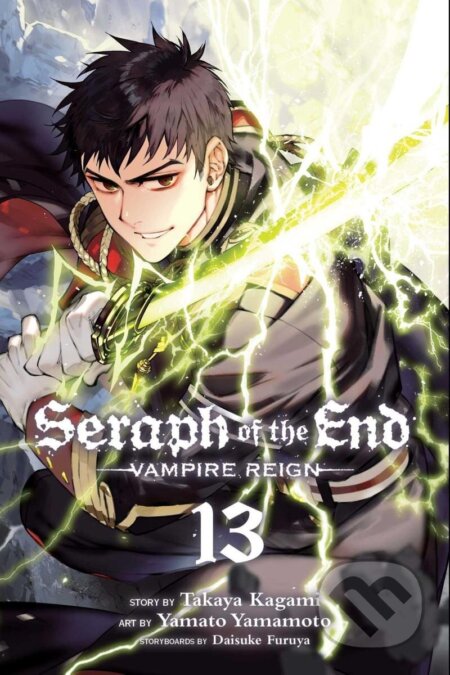 Kniha: Seraph of the End, Vol. 13 (Takaya Kagami). Viz Media, 2017 Kniha: Seraph of the End, Vol. 13 (Takaya Kagami). Viz Media, 2017