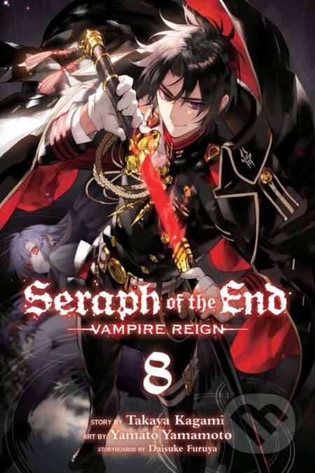 Kniha: Seraph of the End, Vol. 08 (Takaya Kagami). Viz Media, 2016 Kniha: Seraph of the End, Vol. 08 (Takaya Kagami). Viz Media, 2016