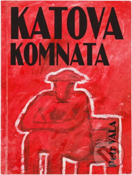 Kniha: Katova komnata (Petr Vala). Oftis, 2013 Kniha: Katova komnata (Petr Vala). Oftis, 2013