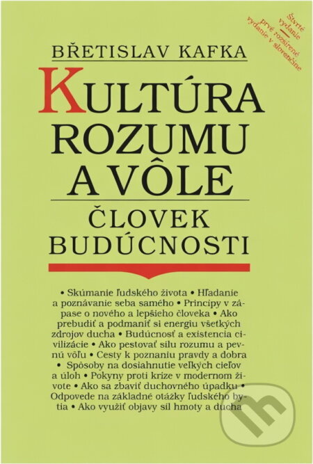 Kniha: Kultúra rozumu a vôle : človek budúcnosti (Břetislav Kafka). Ars Stigmy, 1992 Kniha: Kultúra rozumu a vôle : človek budúcnosti (Břetislav Kafka). Ars Stigmy, 1992