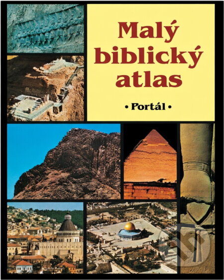 Kniha: Malý biblický atlas : historie, geografie a archeologie bible (Luciano Pacomio a Pietro Vanetti). Portál, 1992 Kniha: Malý biblický atlas : historie, geografie a archeologie bible (Luciano Pacomio a Pietro Vanetti). Portál, 1992