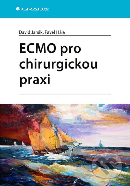 Kniha: ECMO pro chirurgickou praxi (David Janák a Pavel Hála). Grada, 2023 Kniha: ECMO pro chirurgickou praxi (David Janák a Pavel Hála). Grada, 2023