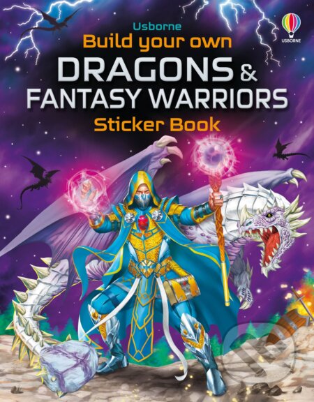Build Your Own Dragons and Fantasy Warriors Sticker Book - Simon Tudhope, Gong Studios (ilustrátor), Usborne, 2023