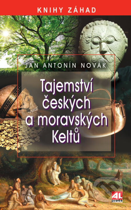 Kniha: Tajemství českých a moravských Keltů (Jan A. Novák). Alpress, 2024 Kniha: Tajemství českých a moravských Keltů (Jan A. Novák). Alpress, 2024