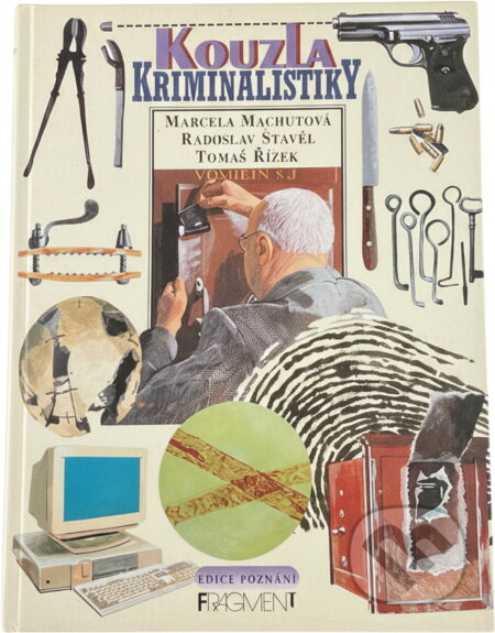 Kniha: Kouzla kriminalistiky (Marcela Machutová a Radoslav Stavěl). Fragment, 1997 Kniha: Kouzla kriminalistiky (Marcela Machutová a Radoslav Stavěl). Fragment, 1997